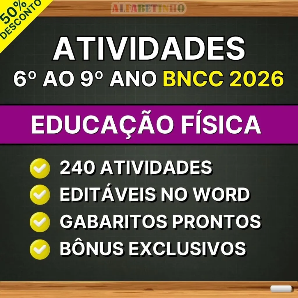 EDUCAÇÃO FÍSICA - Atividades do 6º ao 9º ano - BNCC 2026