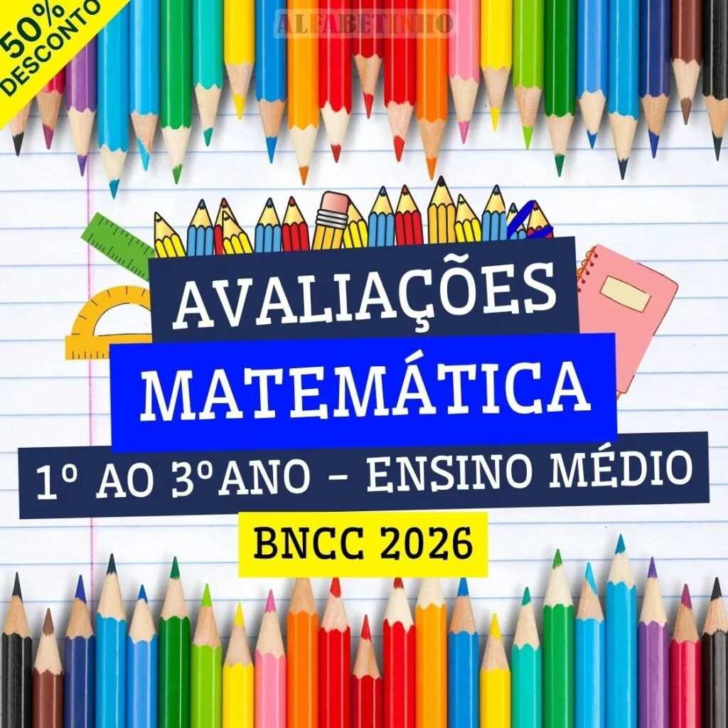 MATEMÁTICA - AVALIAÇÕES - 1º AO 3º ANO - ENSINO MÉDIO - BNCC 2026