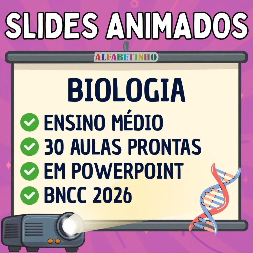 SLIDES ANIMADOS - BIOLOGIA - ENSINO MÉDIO - BNCC 2026